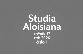 Studia Aloisiana, ročník 17, rok 2026, číslo 1